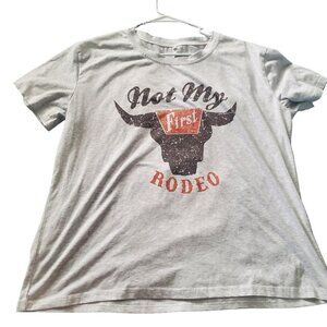 Grey Not My First Rodeo T-Shirt Funny Saying Quotes Cowboy Country Western